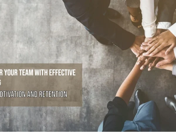 Employee training motivational retention strategy